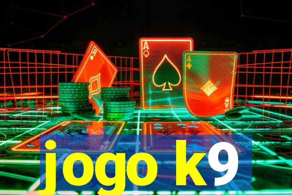 jogo k9